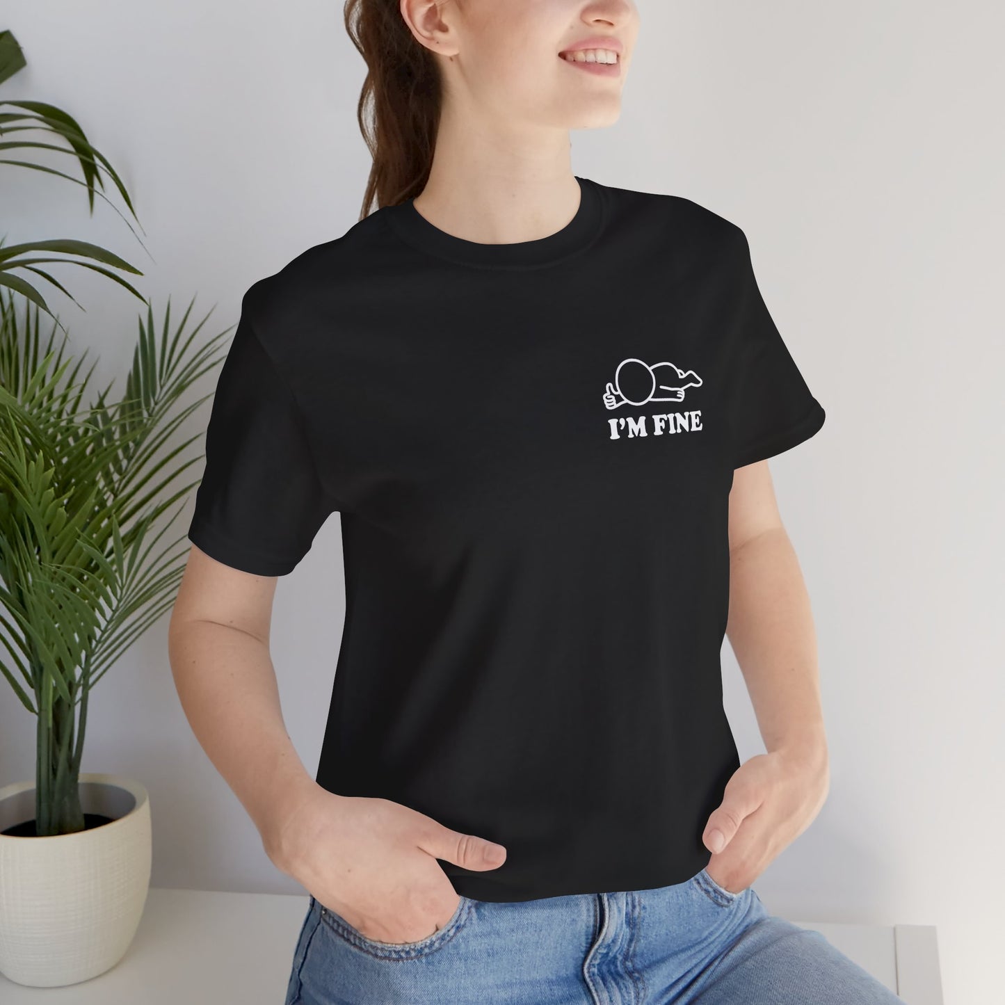 I'm Fine – Hollow Series Tee