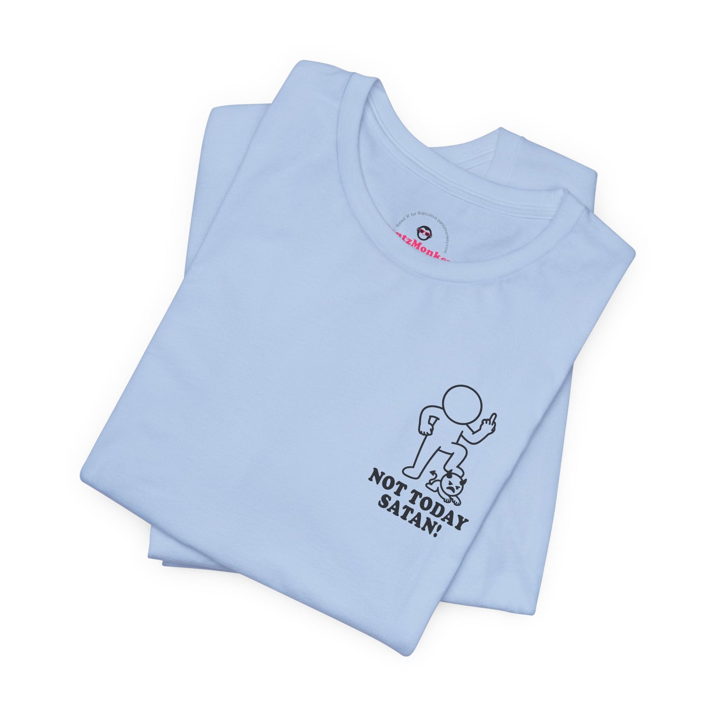 Not Today Satan! – Hollow Series Tee