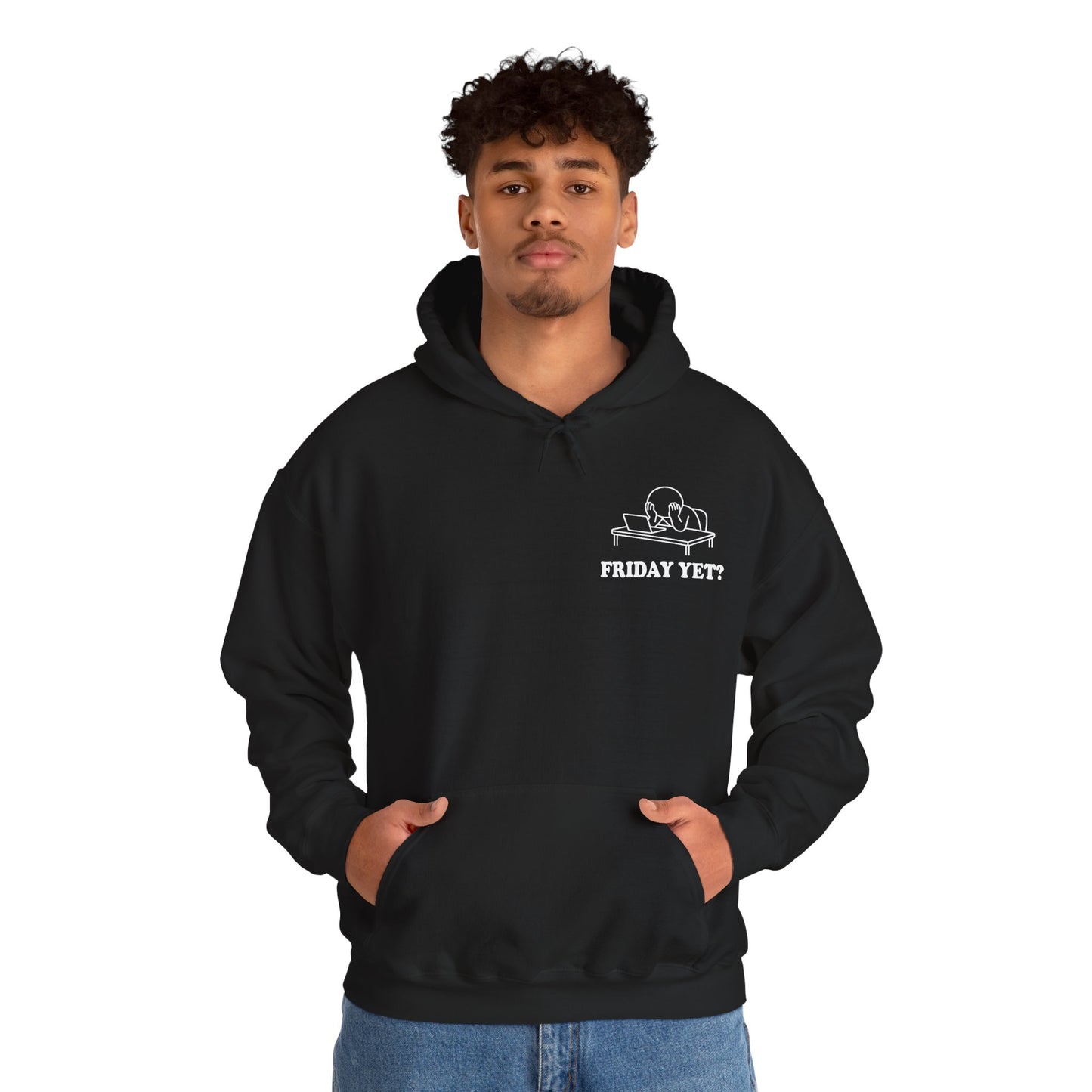 Friday Yet? | Hollow Series Hoodie - Funny Work Week Burnout Pullover