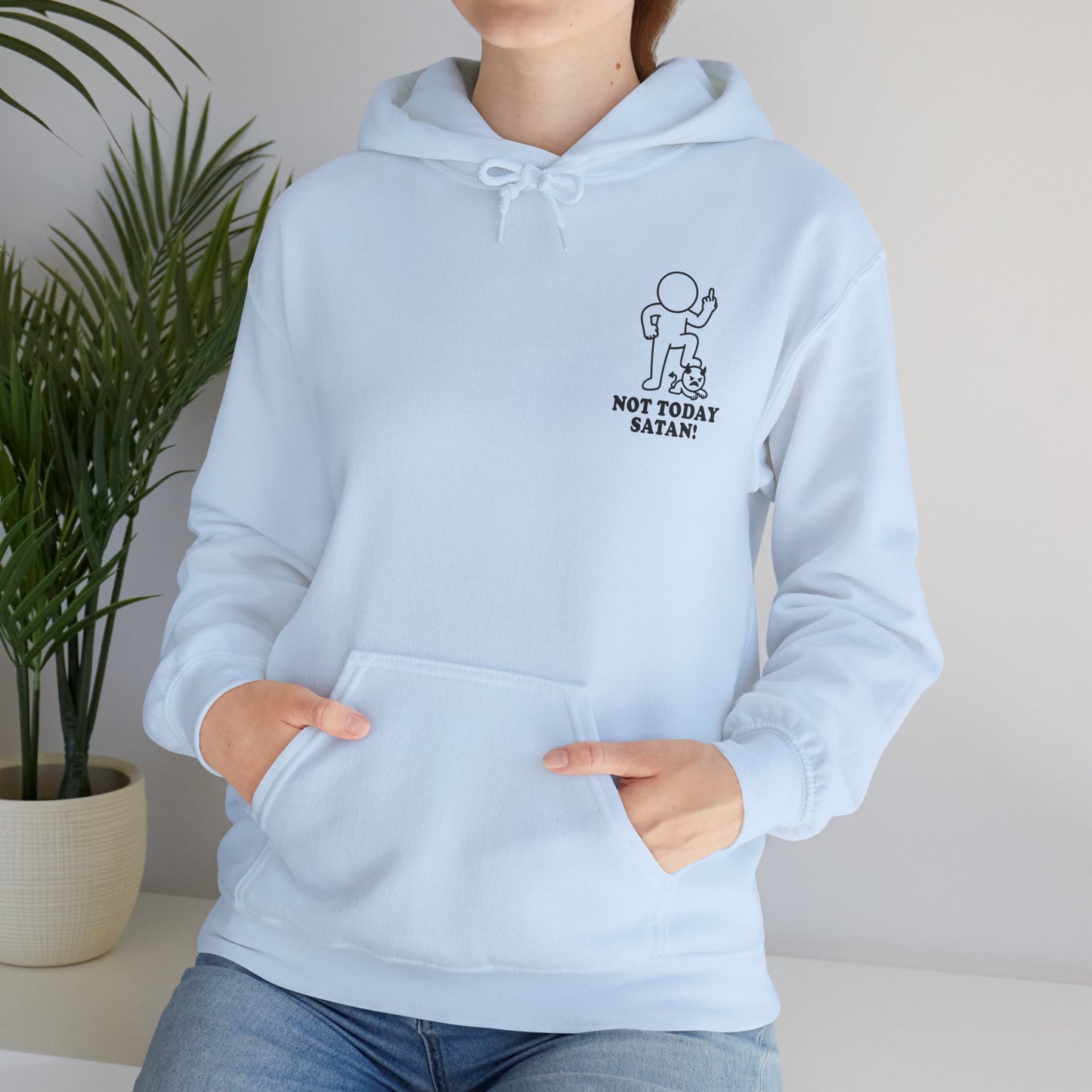 Not Today Satan | Hollow Series Hoodie - Funny Minimalist Burnout Pullover