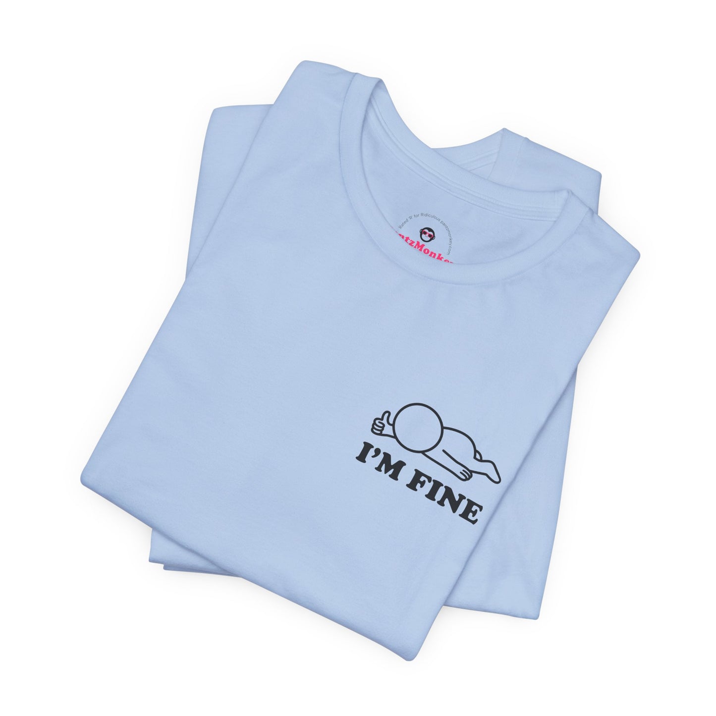 I'm Fine – Hollow Series Tee