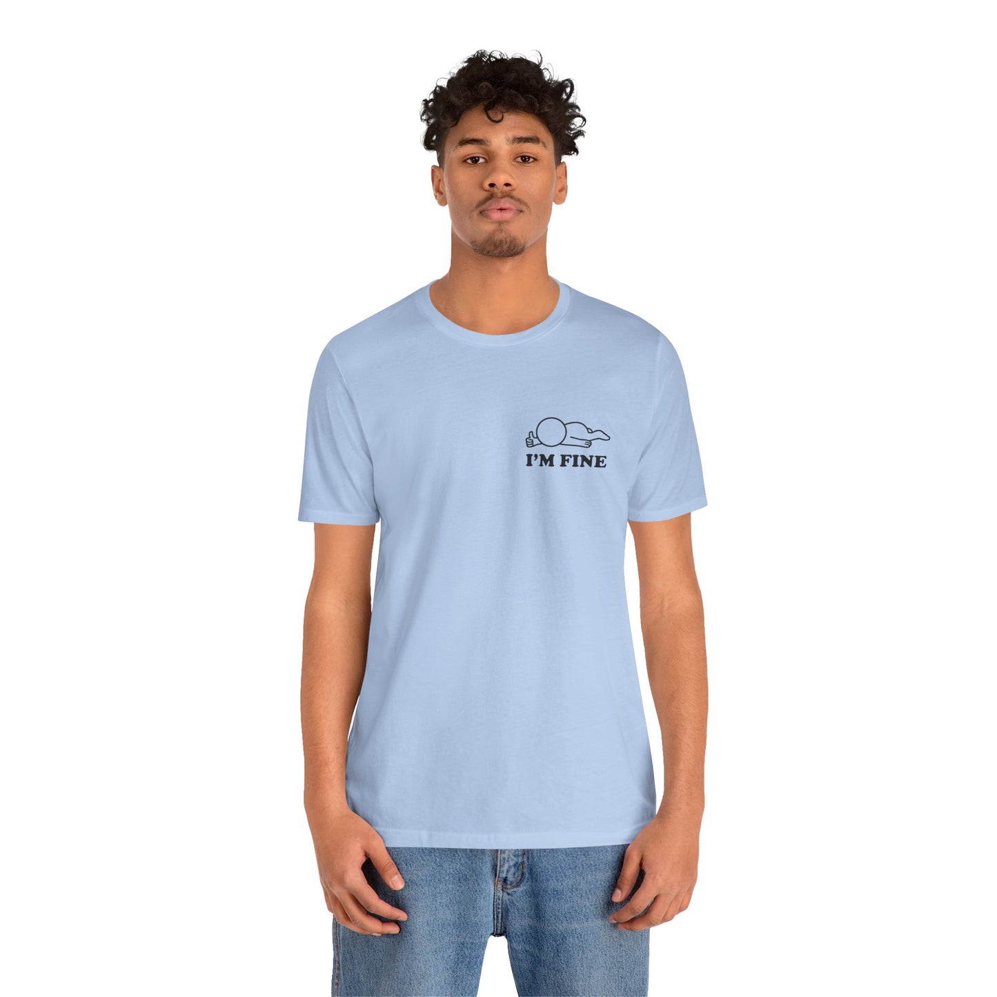I'm Fine – Hollow Series Tee