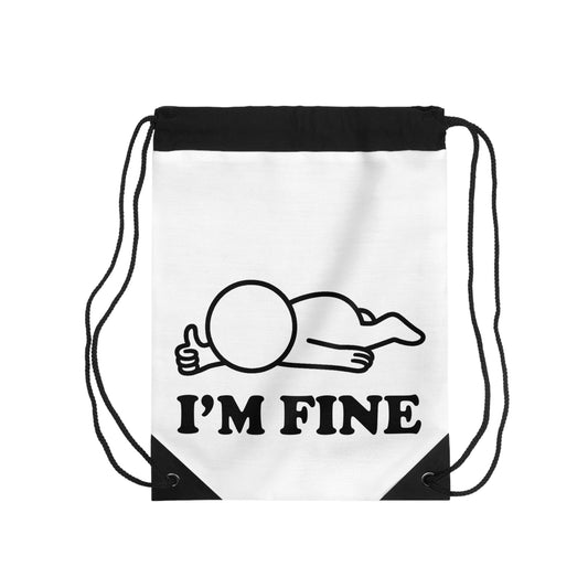 I’m Fine | Hollow Series Drawstring Bag – Funny Mental Health Burnout Gym Tote
