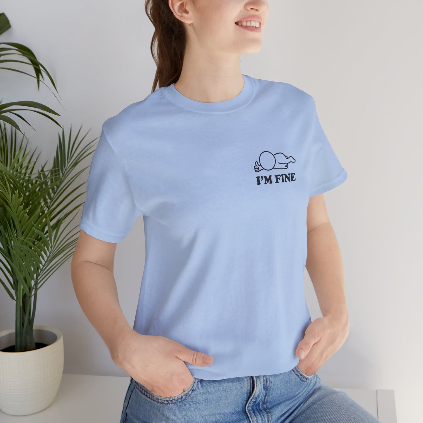 I'm Fine – Hollow Series Tee