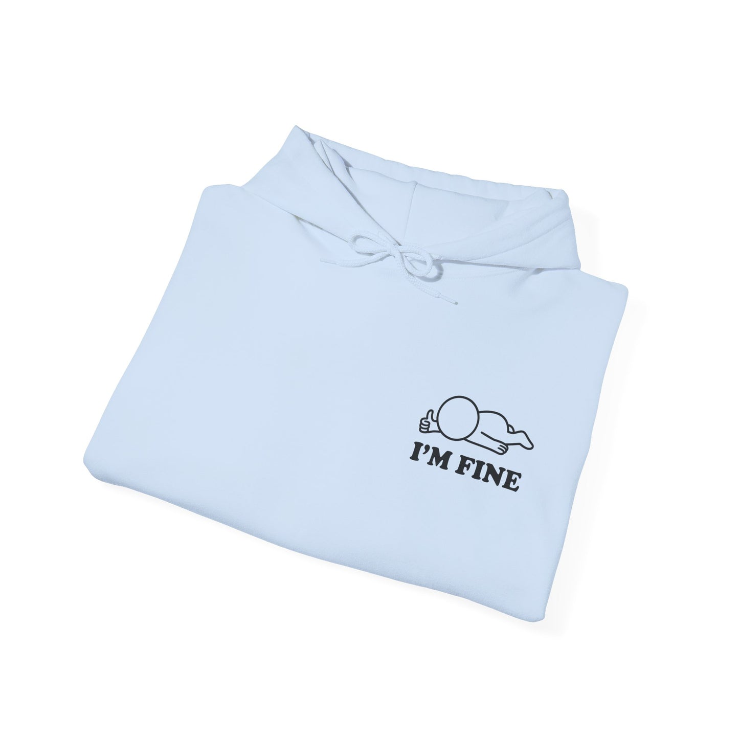 I'm Fine | Hollow Series Hoodie - Funny Mental Health Burnout Pullover