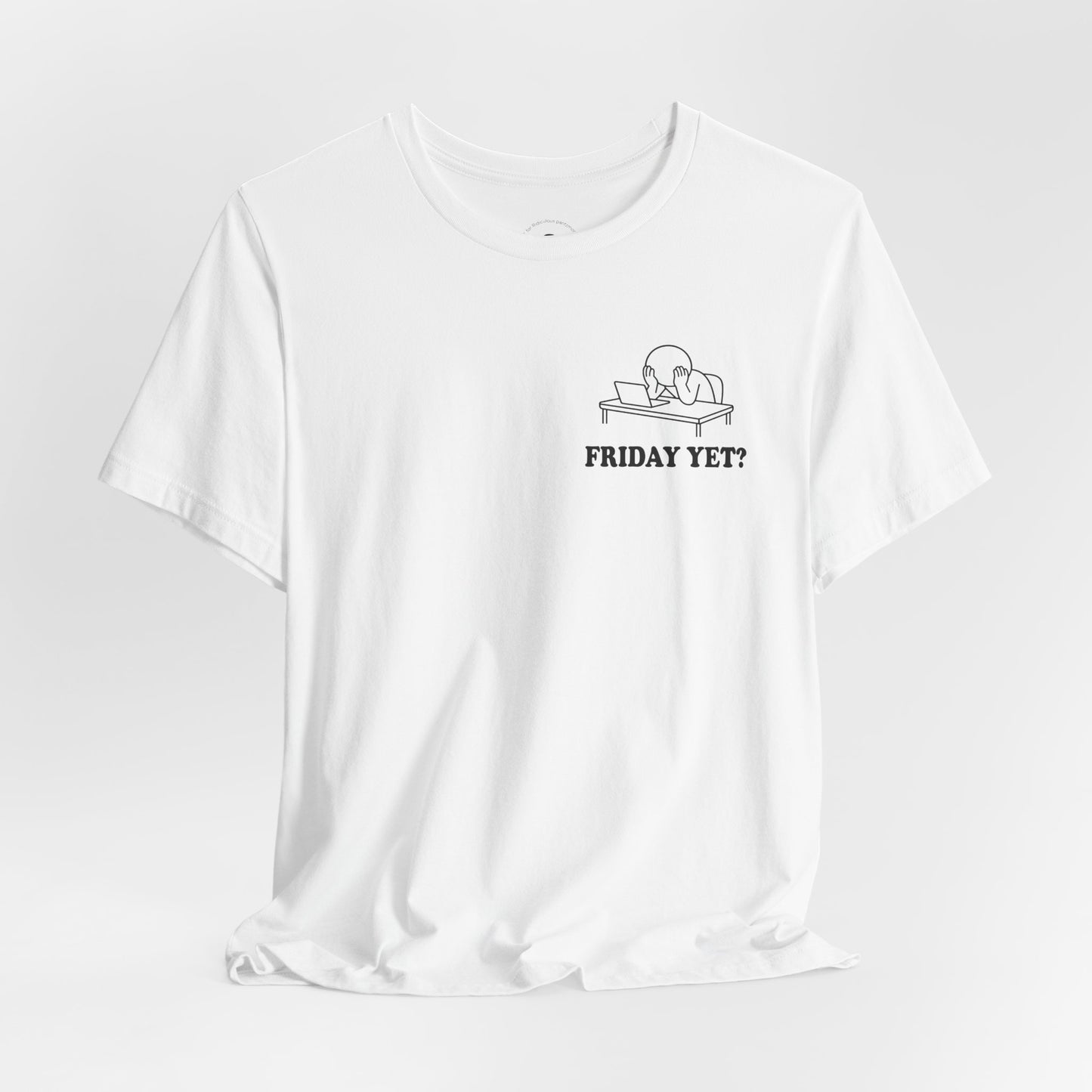 Friday Yet? – Hollow Series Tee