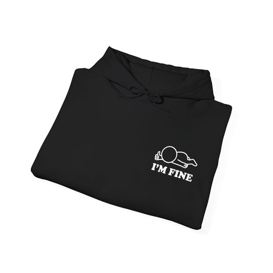 I'm Fine | Hollow Series Hoodie - Funny Mental Health Burnout Pullover