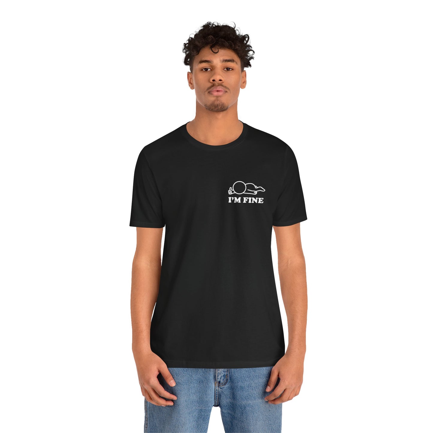 I'm Fine – Hollow Series Tee